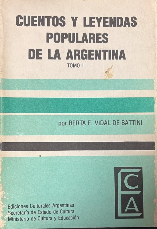 Cuentos y leyendas populares de la Argentina: Tomo II
