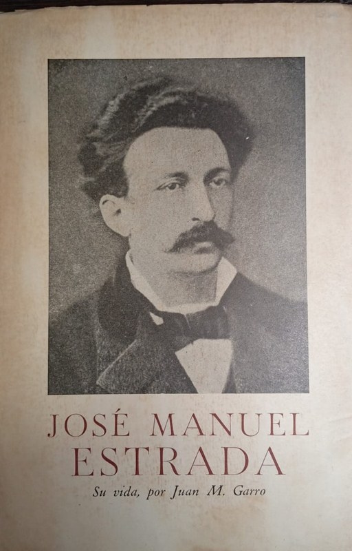 José Manuel Estrada: Su vida