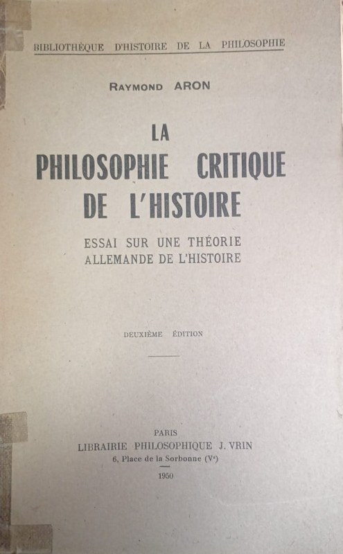 La Philosophie Critique de l´Histoire: Essai sur une théorie allemande de l´histoire