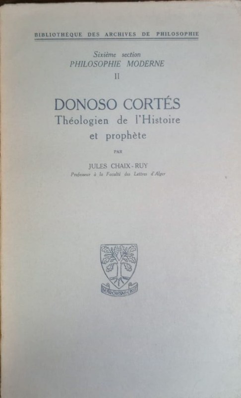 Donoso Cortés: Théologien de l´Histoire et prophète