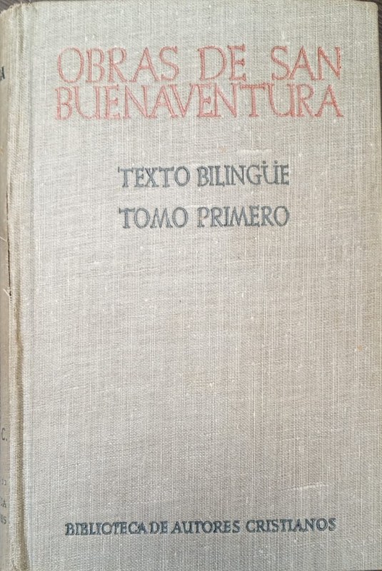 Obras de Sann Buenaventura: Texto Bilingüe Tomo Primero