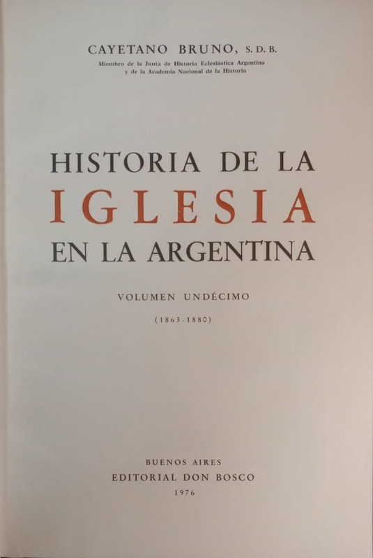 Historia de la Iglesia en la Argentina: Volumen Undécimo (1863-1880)