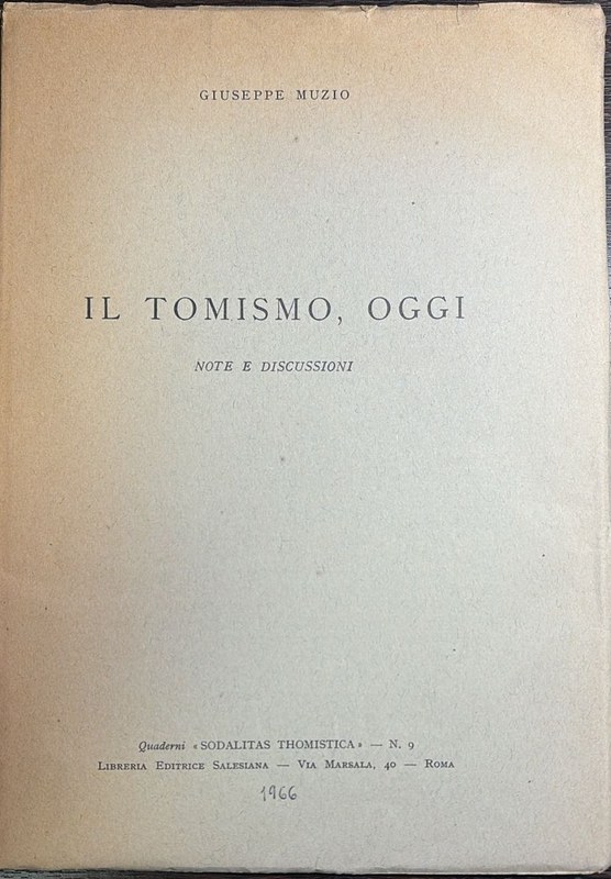 Il Tomismo, oggi: Note e discusioni
