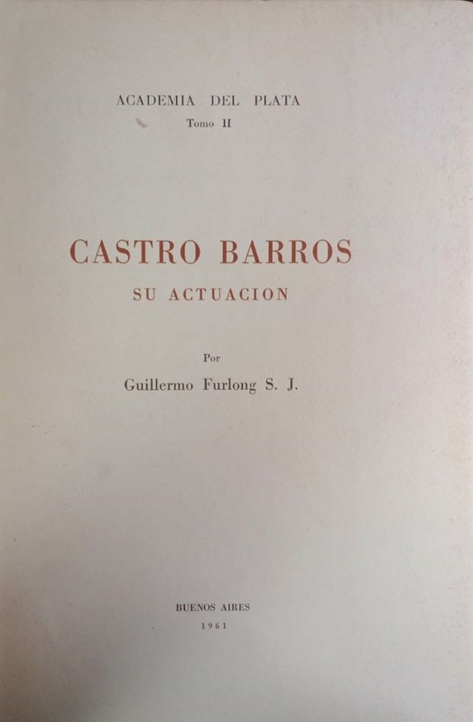 Castro Barros. Su actuación: Tomo II