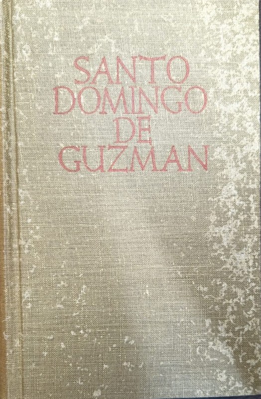 Santo Domingo de Guzmán: Visto por sus contemporáneos