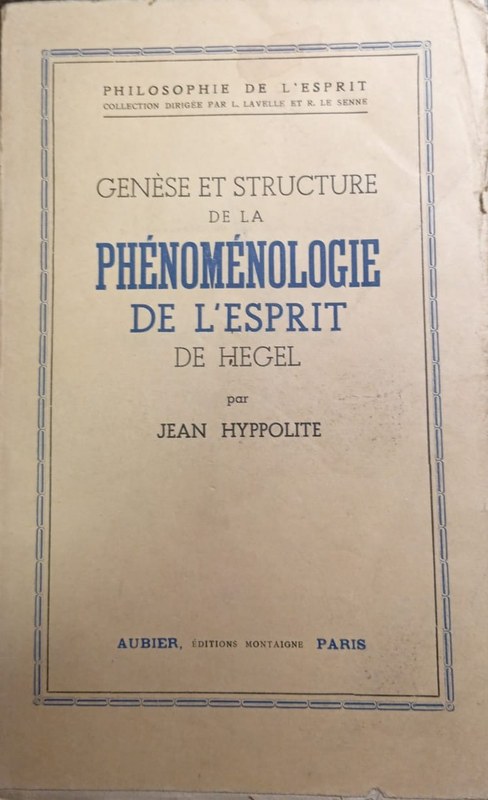 Genèse et Structure de la Phénoménologie de L´Espirit de Hegel