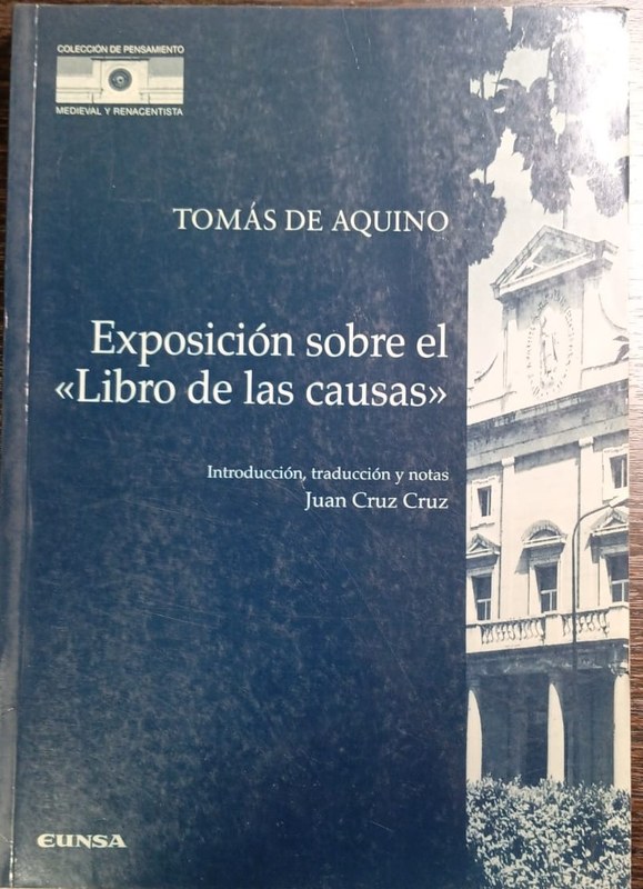 Exposición sobre el "LIbro de las causas": Introducción, traducción y notas Juan Cruz Cruz