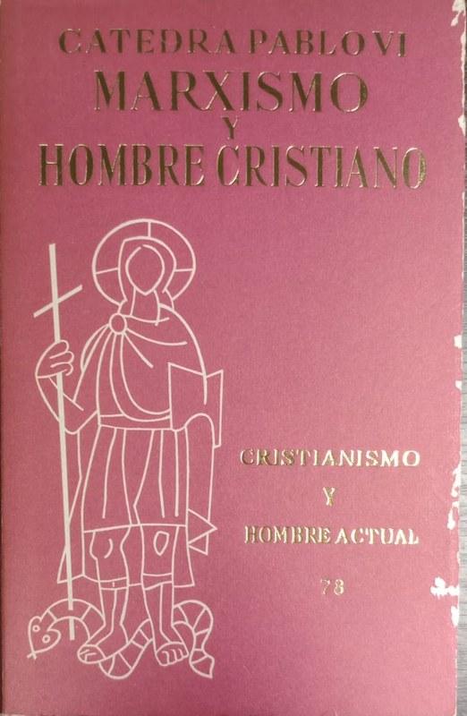 El Hombre Auténtico: Cristianismo y Hombre Actual 46