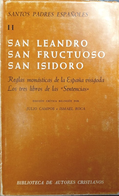 Reglas monásticas de la España visigoda - Los tres libros de las "Sentencias": Santos Padres Españoles Volumen II