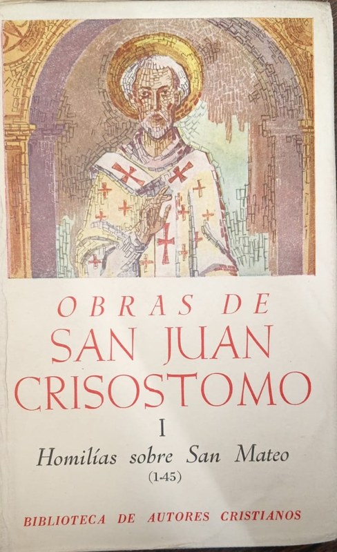 Homilías sobre San Mateo (1-45): Volumen I