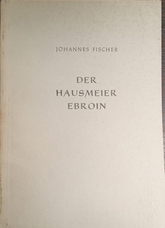 Des hausmeier Ebrion: Inaugural-Dissertation zur Erlangung der Doktorwüde