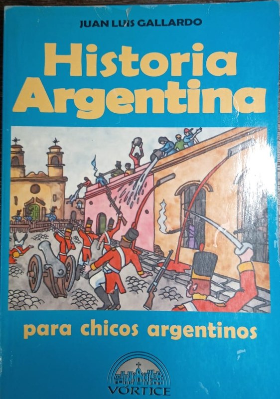 Historia Argentina para chicos argentinos