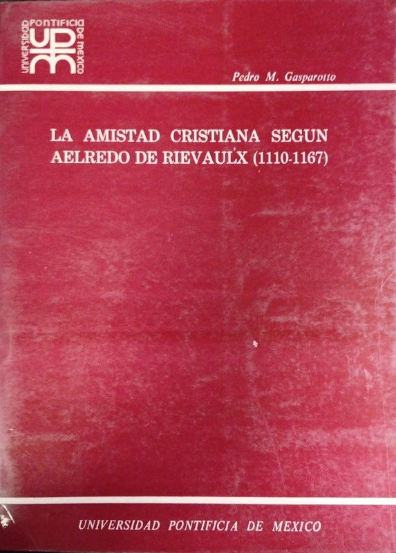 La amistad cristiana según Alfredo de Rievaulx (1110-1167)