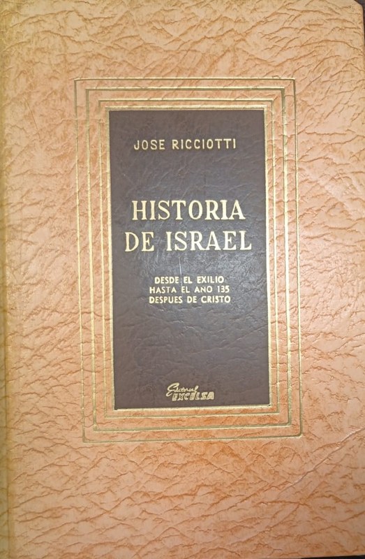 Historia de Israel: II Desde el Exilio hasta el año 135 después de Cristo