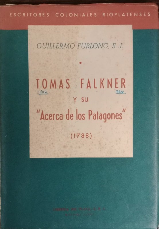 Tomás Falkner y su "Acerca de los Patagones": 1788