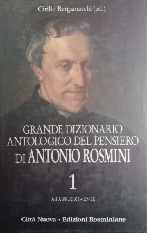 Grande dizionario antologico del pensiero de Antonio Rosmini