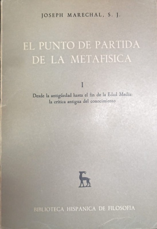 El punto de partida de la Metafísica: I- Desde la Antigüedad hasta el fin de la Edad Media: la crítica antigua del conocimiento