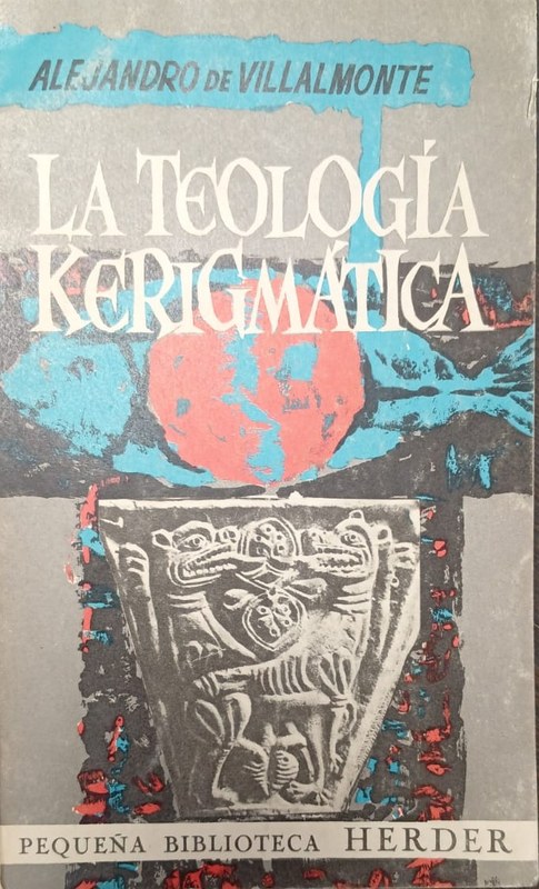 La Teología Kerigmática