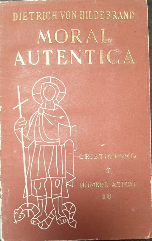 Moral Auténtica: Y sus falsificaciones