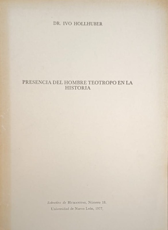 Presencia del hombre teotropo en la historia