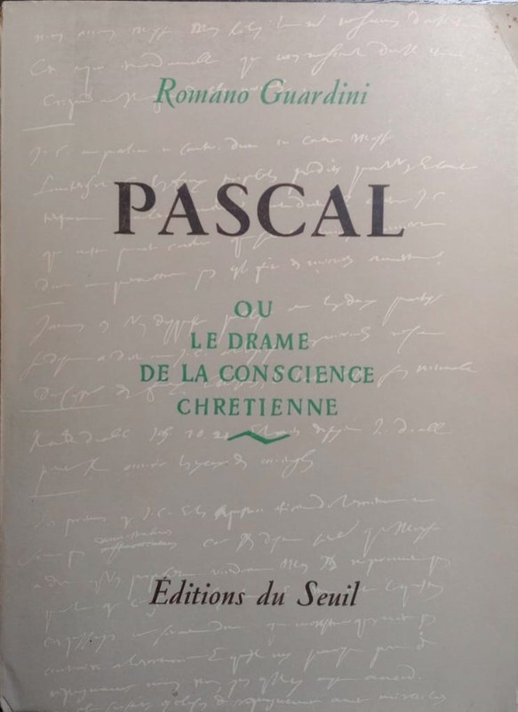 Pascal: Ou le drame de la conscience chretiènne