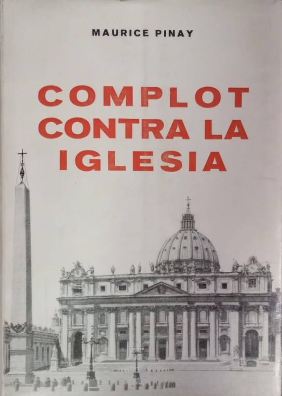 Complot contra la Iglesia: Parte II