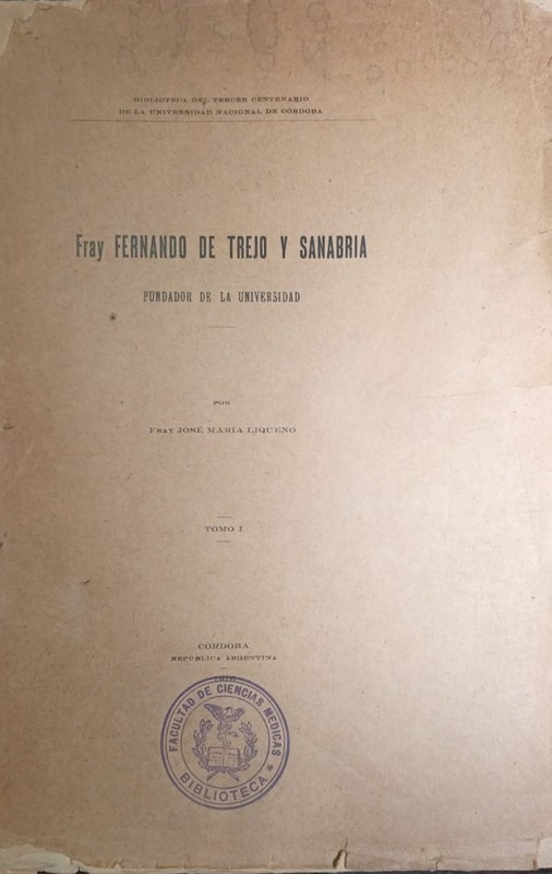 Fray Fernando de Trejo y Sanabria: Fundador de la Universidad