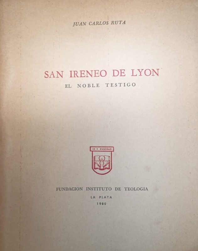 San Ireneo de Lyon: El noble testigo