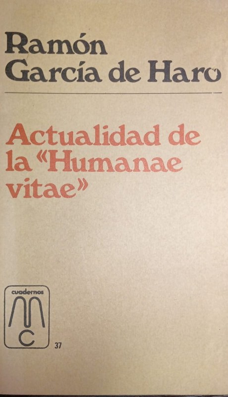Actualidad de la <humanae vitae>
