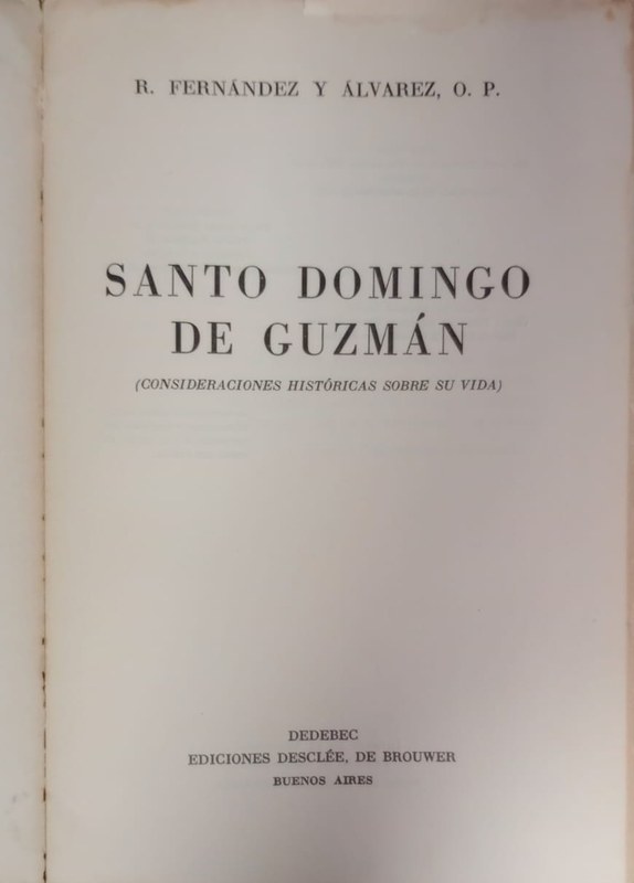 Santo Domingo de Guzmán: (Consideraciones históricas sobre su vida)