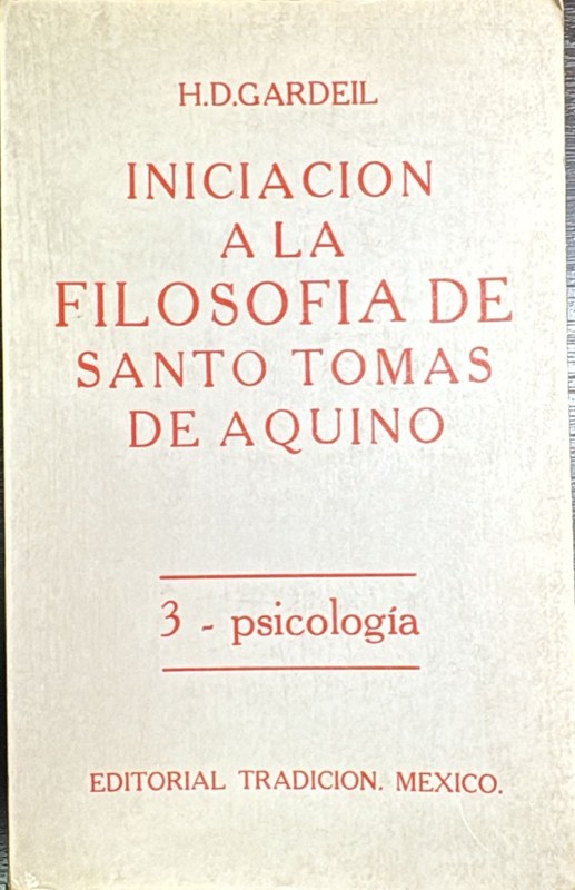 Iniciación a la Filosofía de Santo Tomás de Aquino: 3-Psicología