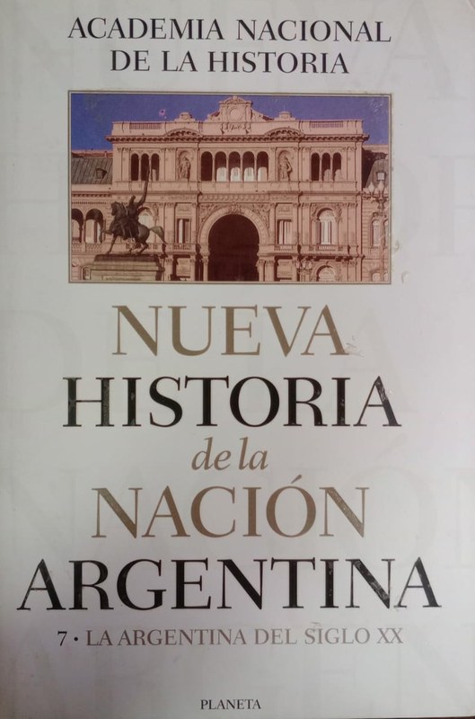 Nueva Historia de la Nación Argentina: 7- La Argentina del Siglo XX