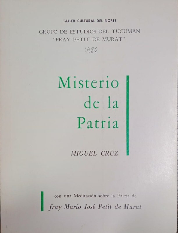 Misterio de la Patria: Con una Meditación sobre la Patria de fray Mario José Petit de Murat