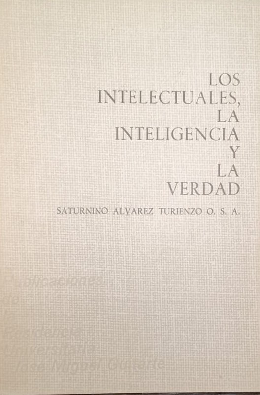 Los intelectuales, la inteligencia y la verdad