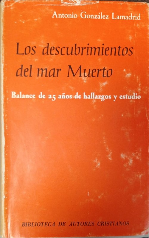 Los descubrimietos del mar Muerto: Balance de 25 años de hallazgos y estudio