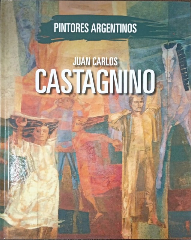 Juan Carlos Castagnino: Pintores Argentinos