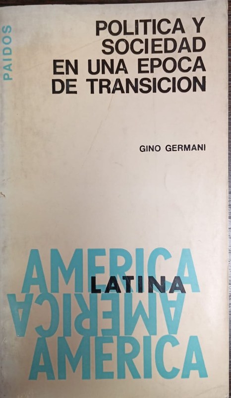 América Latina. Política y sociedad en una época de transición