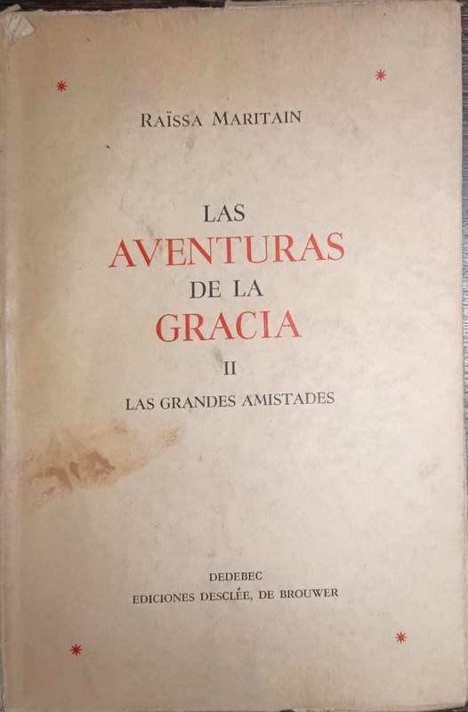 Las aventuras de la Gracia: II- Las grandes amistades