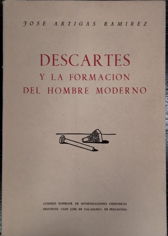 Descartes y la formación del hombre moderno
