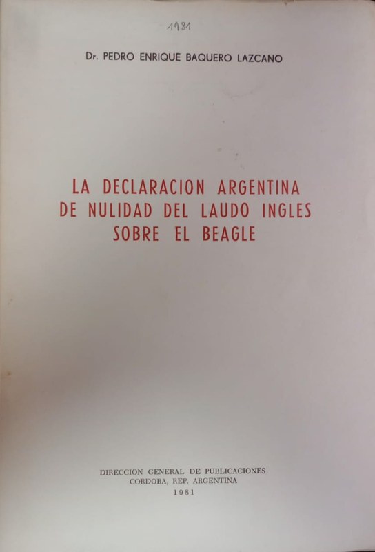 La declaración argentina de nulidad del Laudo Inglés sobre el Beagle