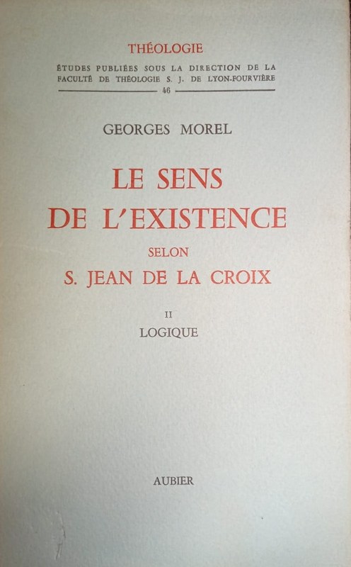 Le sens de l´Existence selon S. Jean de la Croix: II Logique