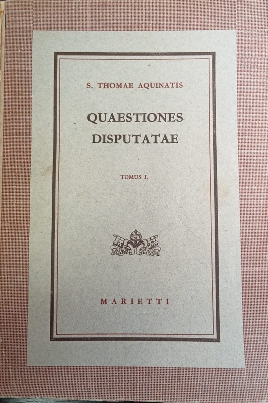 Quaestiones Disputatae: Tomus I