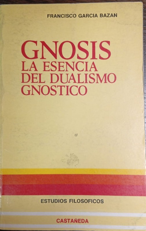 Gnosis: La esencia del dualismo gnóstico