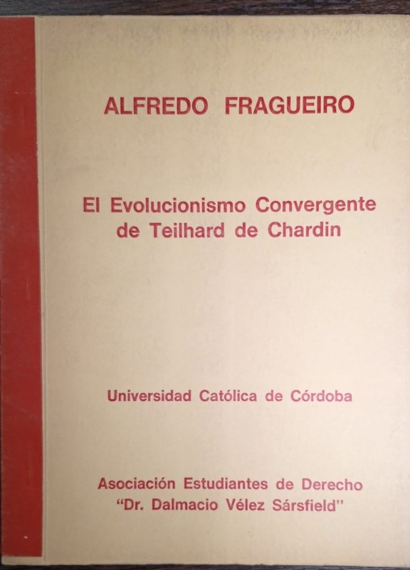 El Evolucionismo Convergente de Teilhard de Chardin