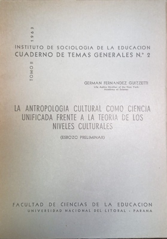La antropología cultural como ciencia unificada frente a la teoria de los niveles culturales