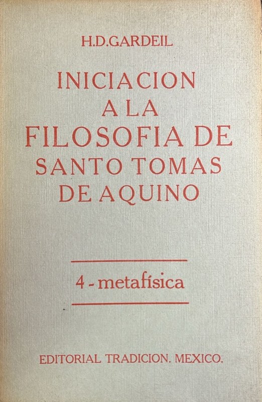 Iniciación a la Filosofía de Santo Tomás de Aquino: 4-Metafísica