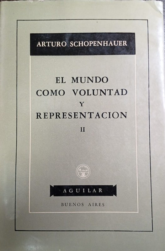 El Mundo como Voluntad y Representación