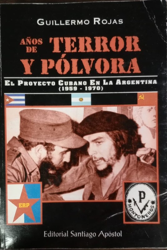 Años de Terror y Pólvora: El proyecto cubano en la Argentina (1959-1970)