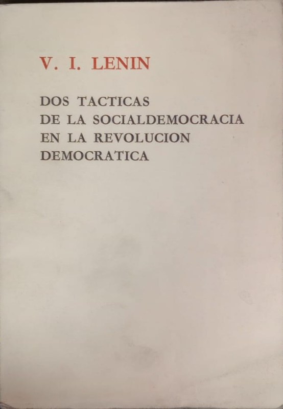 Dos Tácticas de la Socialdemocracia en la Revolución Democrática