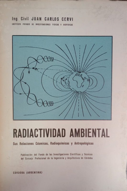 Radiactividad ambiental: Sus relaciones cósmicas, radioquímicas y antropológicas